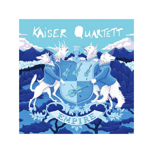Empire - Kaiser Quartett