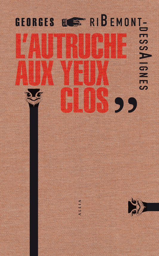 L’autruche aux yeux clos- Georges Ribemont-Dessaignes