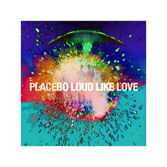 Loud Like Love - Placebo