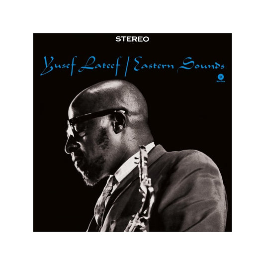 Eastern Sounds. Complete Quartet Studio Sessions - Yusef Lateef / Barry Harris