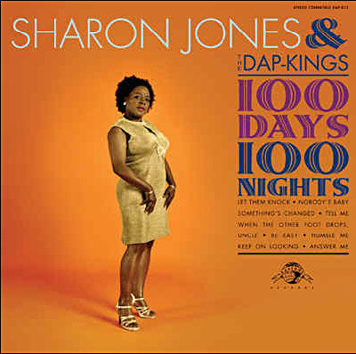 100 Days, 100 Nights - Sharon Jones and The Dap Kings