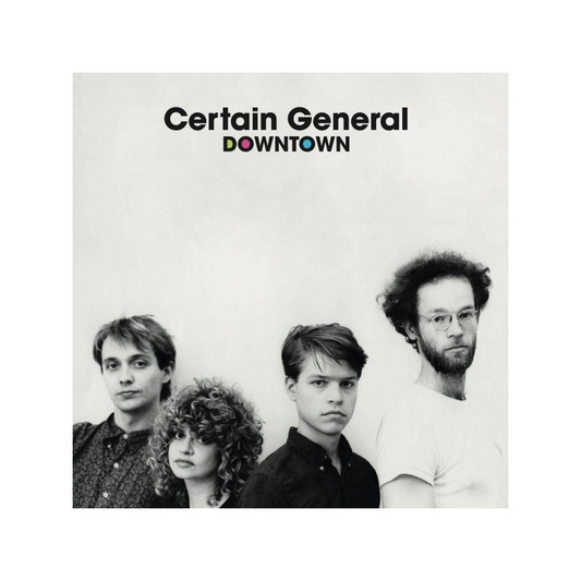 Downtown - Certain General