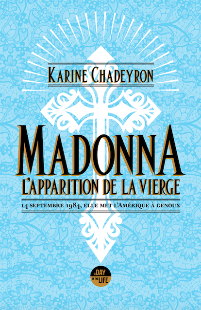 Madonna, l'apparition de la vierge - Karine Chadeyron