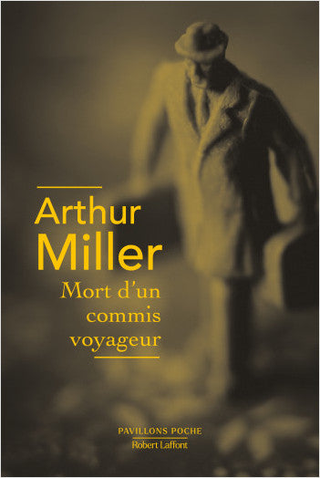 Mort d’un commis voyageur - Arthur Miller
