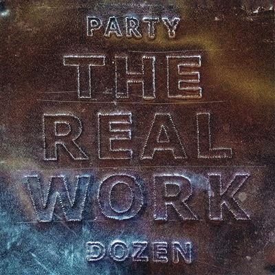The Real Work - Party Dozen
