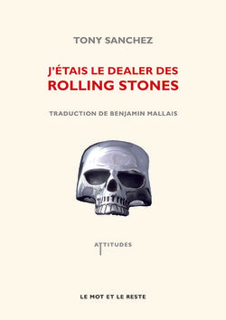 J’étais le dealer des Rolling Stones - Tony Sanchez