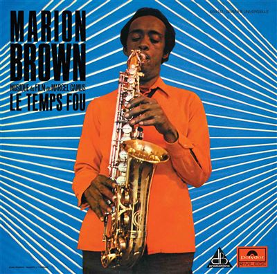 Le Temps Fou - Marion Brown