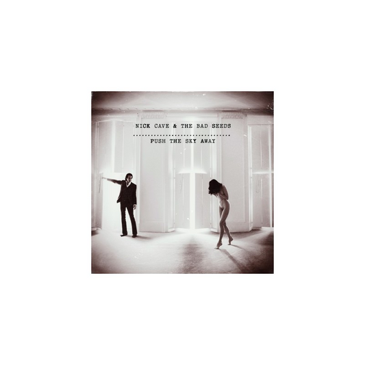 Push The Sky Away - Nick Cave & The Bad Seeds