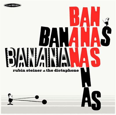 Banananas - Rubin Steiner & The Dictaphone