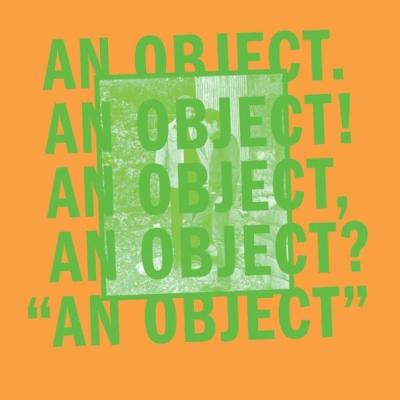 An Object - No Age