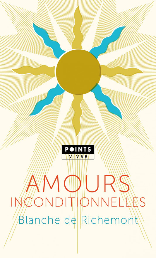 Amours inconditionnelles - Blanche de Richemont