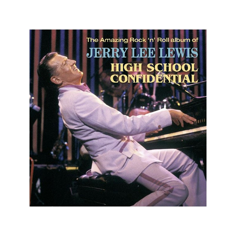 High School Confidential- Jerry Lee Lewis