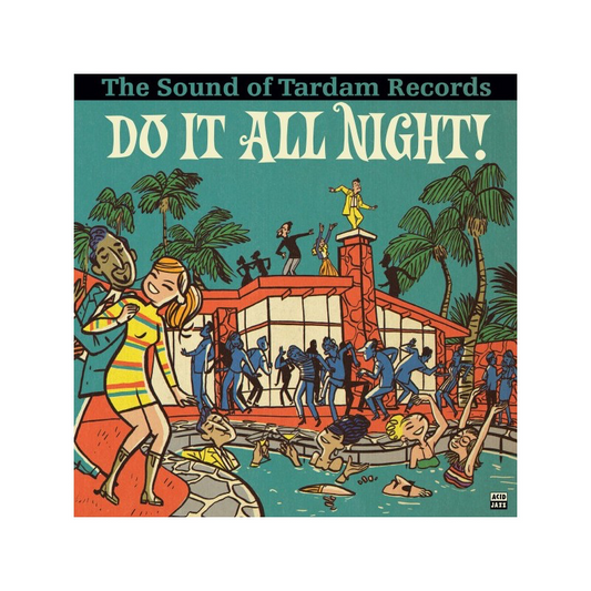 Do It All Night - The Sound of Tardam Records