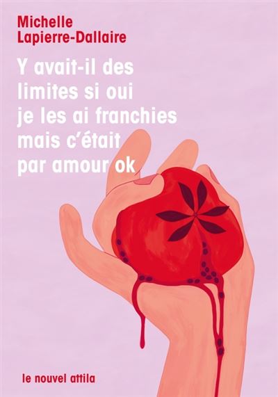 Y avait-il des limites si oui je les ai franchies mais c’était par amour ok - Michelle Lapierre-Dallaire