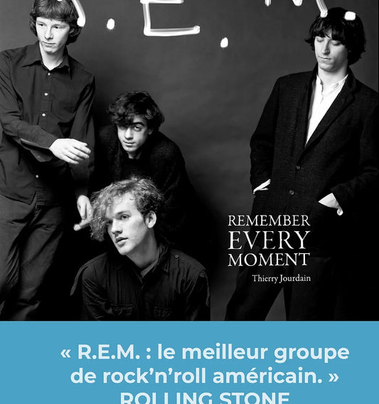 R.E.M. Remember Every Moments - Thierry Jourdain