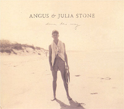Down The Way - Angus & Julia Stone