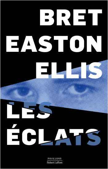 Les éclats - Bret Easton Ellis