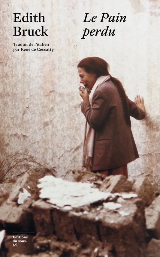 Le pain perdu - Edith Bruck