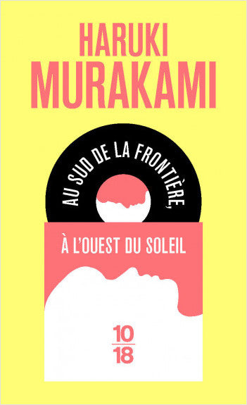 Au sud de la frontière, A l’ouest du Soleil - Haruki Murakami