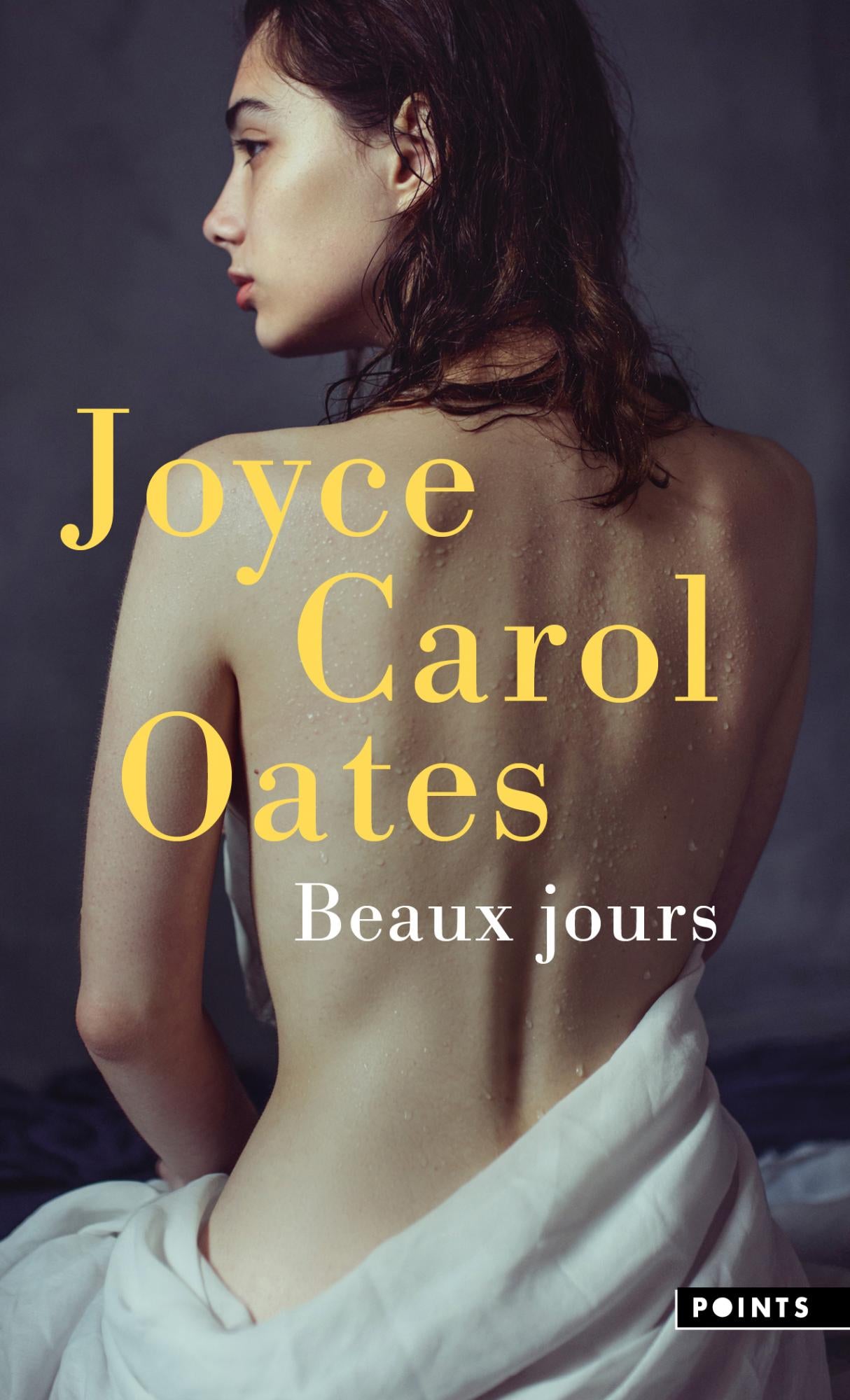 Beaux jours - Joyce Carol Oates