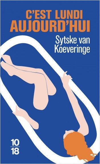 C'est lundi aujourd'hui- Sytske van Koeveringe