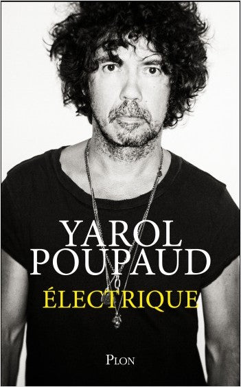 Électrique - Yarol Poupaud