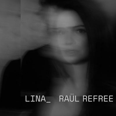 Lina_ - Raül Refree