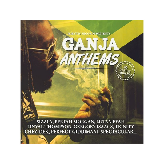Ganja Anthems