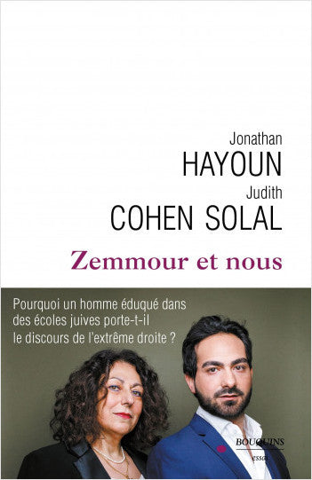 Zemmour et nous - Jonathan Hayoun / Judith Cohen-Solal