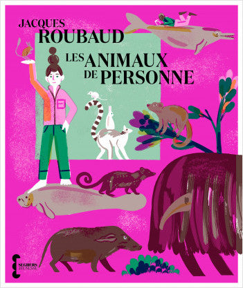 Les animaux de personne - Jacques Roubaud