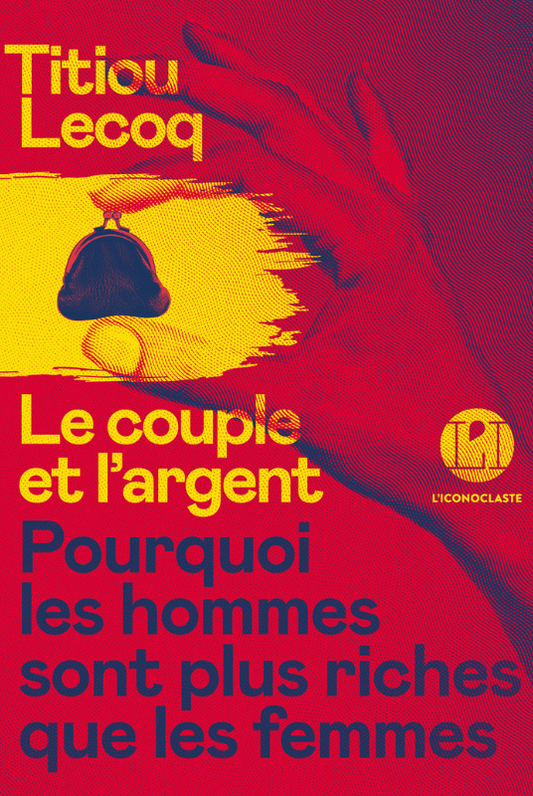Le couple et l’argent - Titiou Lecoq