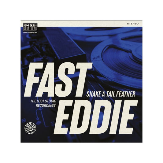Shake A Tail Feather - Fast Eddie