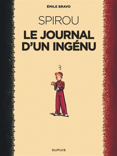 Spirou. Le journal d’un ingénu (Nouvelle édition) - Émile Bravo