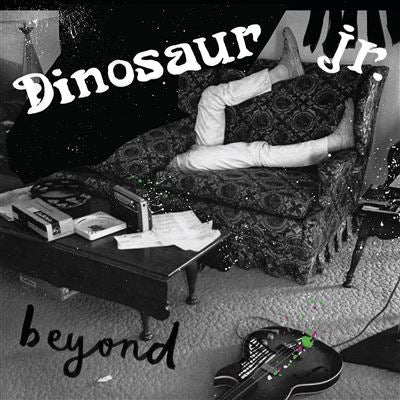 Beyond (15th Anniversary Edition) - Dinosaur Jr.