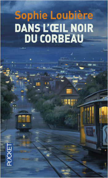 Dans l’œil noir du corbeau - Sophie Loubière
