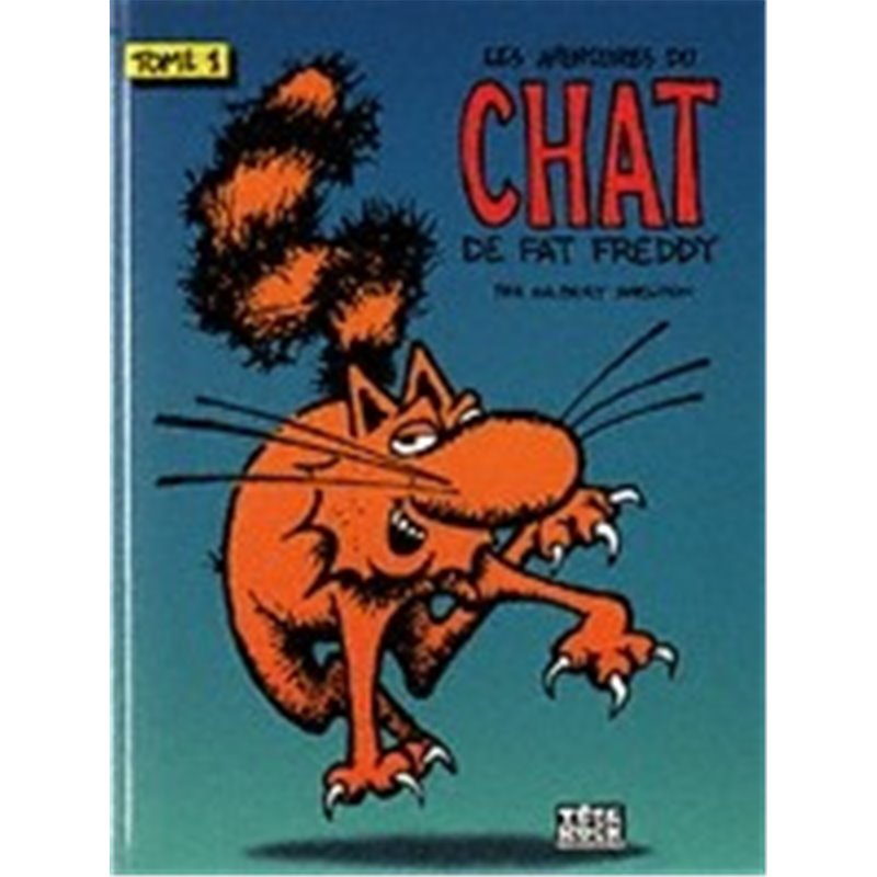 Les aventures du chat de Fat Freddy (Tome 1) - Gilbert Shelton