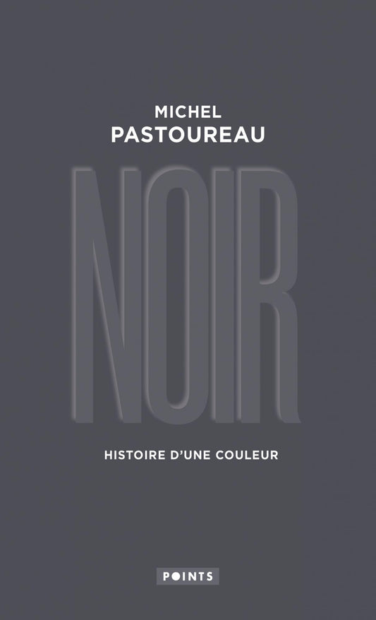 Noir. Histoire d’une couleur - Michel Pastoureau