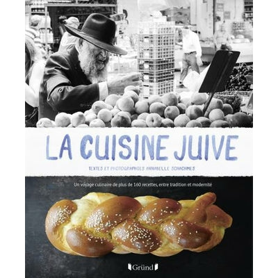 La cuisine juive - Annabelle Schachmes