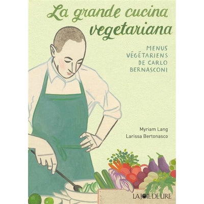La grande cucina vegetariana - Myriam Lang/Larissa Bertonasco