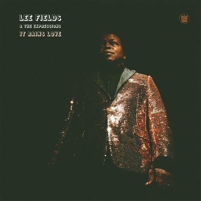 It Rains Love - Lee Fields
