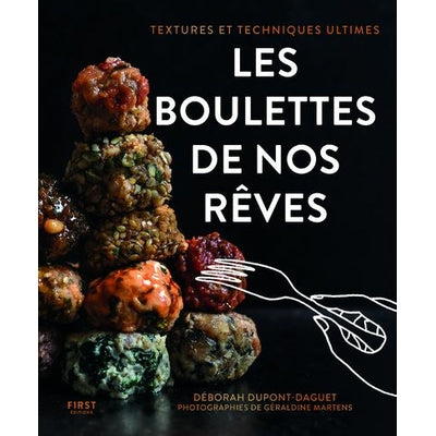 Les boulettes de nos rêves - Déborah Dupont - Daguet