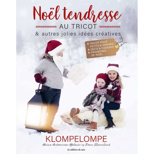 Noël tendresse au tricot KLOMPELOMPE - Hanne Andreassen Hjelmas & Torunn Steinsland