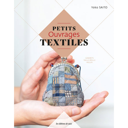 Petits Ouvrages textiles - Yoko Saito