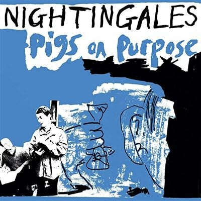 Pigs On Purpose - The Nightingales
