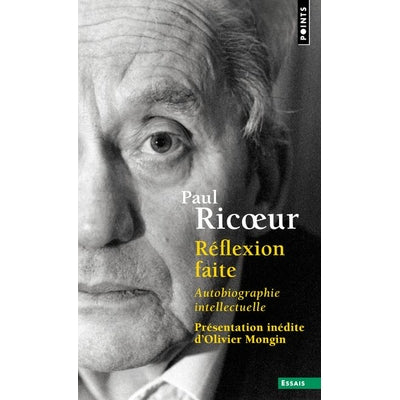 Réflexion faite - Paul Ricoeur