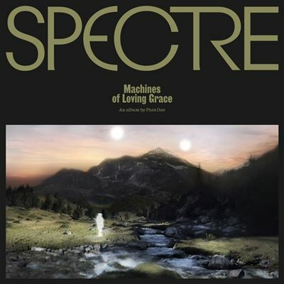 Spectre / Machines of Loving Grace - Para One