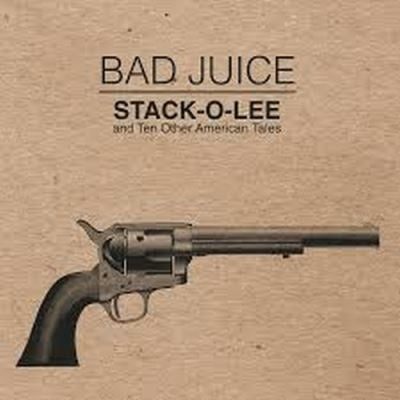 Stack O Lee - Bad Juice