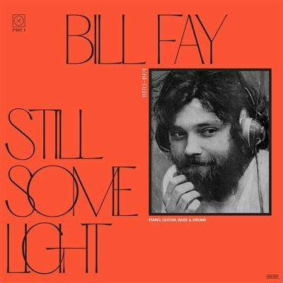 Still some light Part 1 - Bill Fay