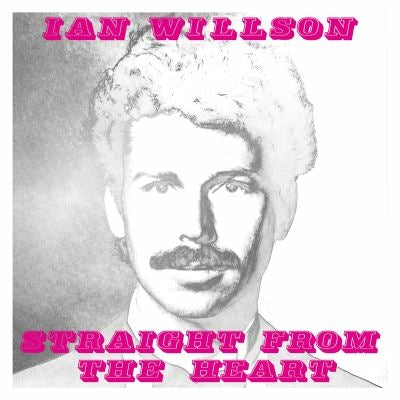 Straight from the heart - Ian Willson