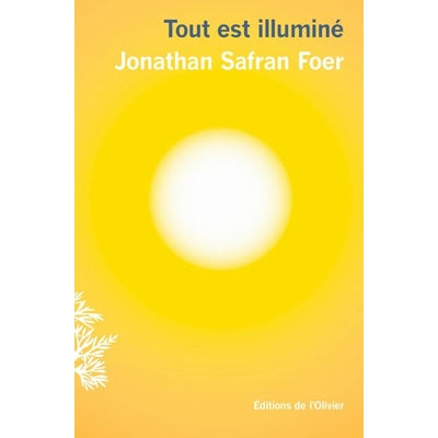 Tout est illuminé- Jonathan Safran Foer